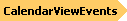 CalendarViewEvents Object Model