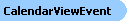 CalendarViewEvent Object Model