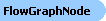 FlowGraphNode
