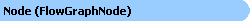 FlowGraphNode