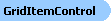 GridItemControl