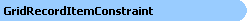 GridRecordItemConstraint