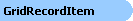 GridRecordItem