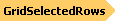 GridSelectedRows Object Model