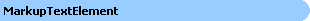 MarkupTextElement Object Model
