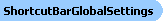 ShortcutBarGlobalSettings Object Model