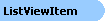 ListViewItem Object Model